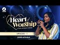 Heart of worship  cherie mitchelle  episode  1