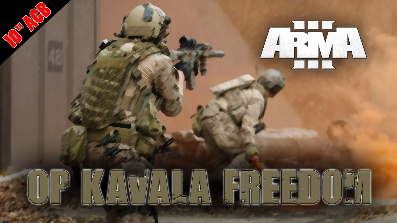 Operation Kavala Freedom | ArmA 3 Gameplay | 10th ACB Milsim Unit ...