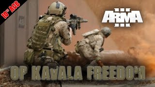Operation Kavala Freedom | ArmA 3 Gameplay | 10th ACB Milsim Unit | Platoon Leader