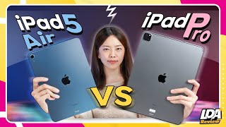 iPad Air 5 ปะทะ iPad Pro เลือกรุ่นไหนดี ?! | LDA Review