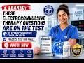 Leaked: These Electroconvulsive Therapy Questions Are on the Test