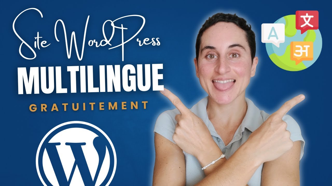 Comment créer un site multilingue WordPress (gratuitement) - YouTube