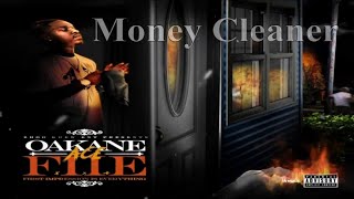 Oakane Ace - Money Cleaner