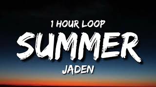 Jaden - Summer (1 Hour Loop)