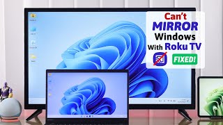 Can't Mirror Windows Screen to Roku TV? - How to Fix!