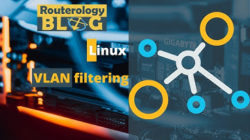 Linux VLAN Filtering