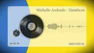 Michelle Andrade - Цимбали