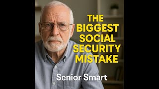 Social Security: The $100,000 Mistake Most Seniors Make