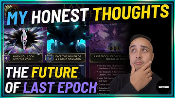 Last Epoch New Roadmap - The Good, The Bad | Last Epoch Season