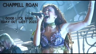 Good Luck, Babe Chappell Roan Way Out West 2025