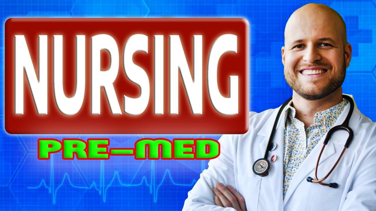 Is NURSING A Good Pre med Major YouTube