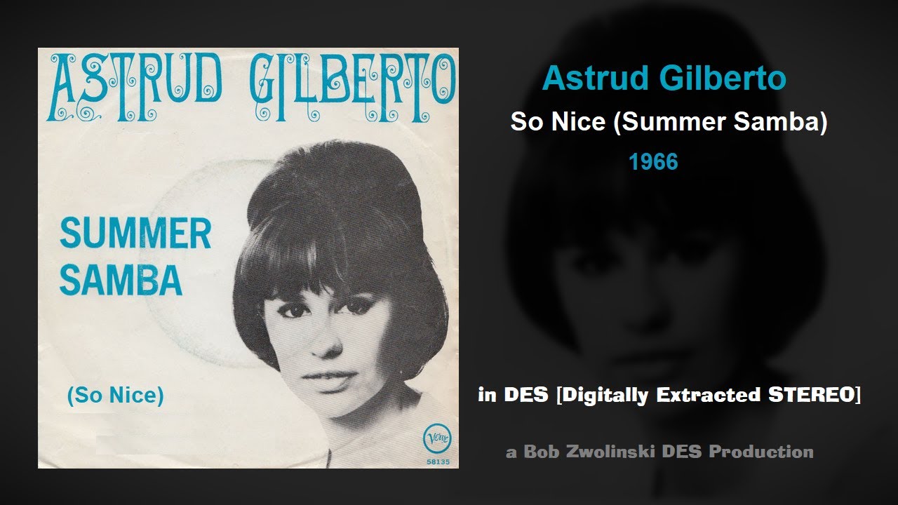 Astrud Gilberto – So Nice (Summer Samba) – 1966 [DES STEREO