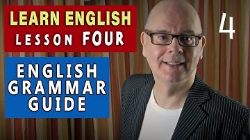 Learn English LESSON 4 - Your English Grammar Guide (2024)