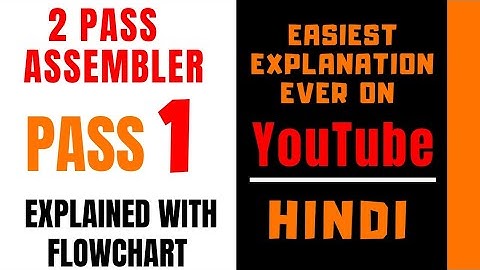 Pass-1 Of 2-PASS Assembler Explained with Flowchart ll SPOS ll Explained with Examples in Hindi