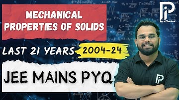 11. Mechanical Properties of Solids | Every JEE MAINs PYQ from 2004–2024