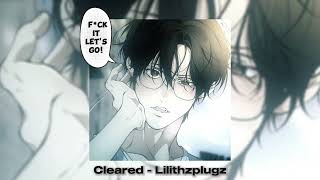 Lilithzplugz - CLEARED - Remix (Extended Version)