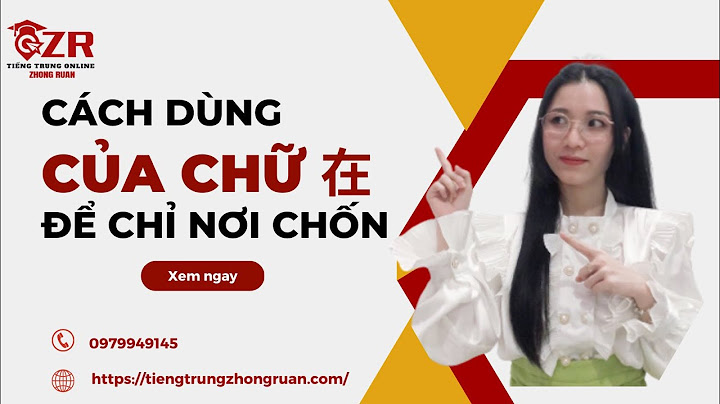 Chỉ nhiều nơi chốn trong tiếng trung là gì năm 2024