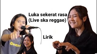 Luka Sekerat Rasa Maulana Ardiansyah Live Ska Reggae Lagu