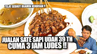 JUALAN SATE SAPI UDAH 39 TAHUN CUMA 3 JAM LUDES !!