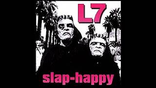 L7 - Slap-Happy 1999 full album