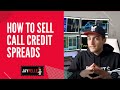 How To Sell Call Credit Spreads
