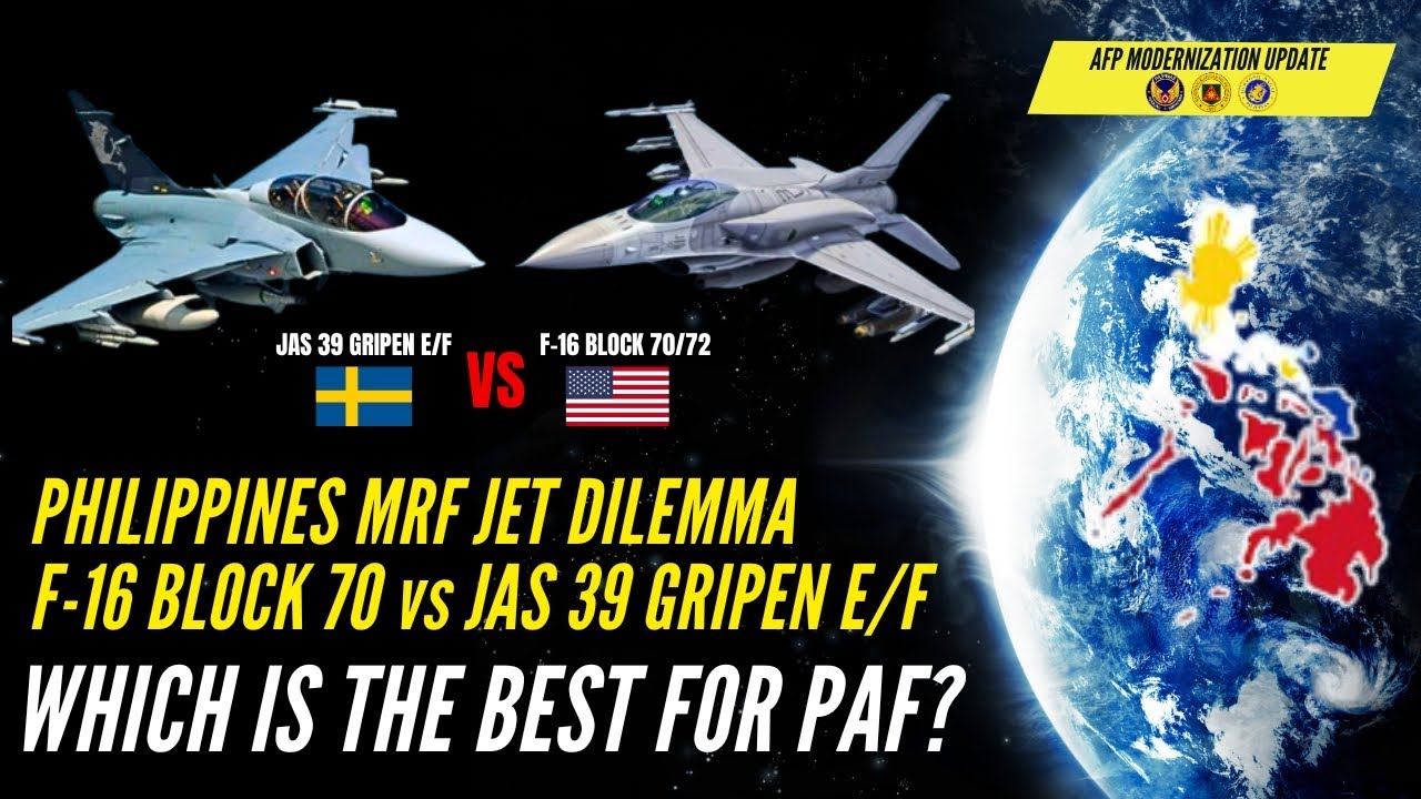 Philippines MRF Jet Dilemma: F-16 Block 70/72 vs JAS 39 Gripen E/F ...