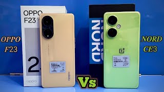 Oppo F23 5G Vs OnePlus Nord CE 3 Lite Full Comparison | Camera, Speed And Battery Test !