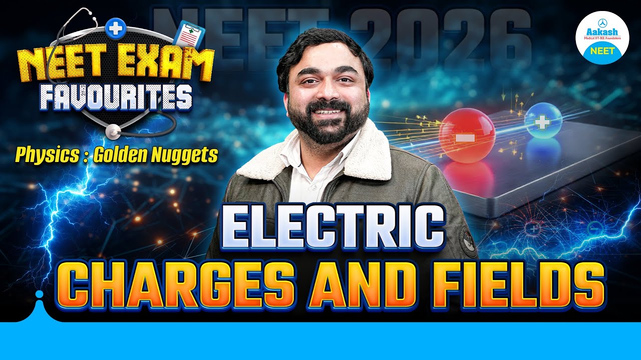 ⚡ Electric Charges & Fields | NEET Physics Golden Nuggets | Most Important Concepts for NEET 2026