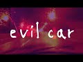 evil car/yurayura  teikoku ゆらゆら帝国