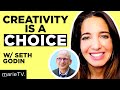 Marie Forleo & Seth Godin: How to Show up & Do the Work (Even When You Don’t Feel Like It)