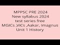 MPPSC PRE Test series 2024! free! unit 1 test History