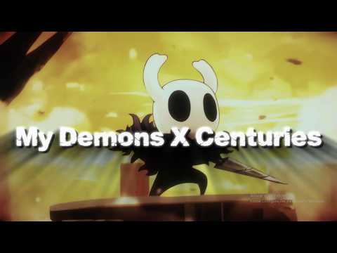 My Demons x Centuries - Hollow Knight Extended Edit