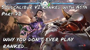 Soulcalibur VI Ranked with Astaroth Part 72: THIS IS WHY YOU DON