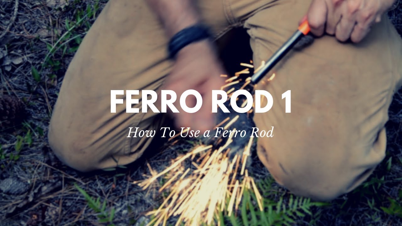 How To Strike A Ferro Rod