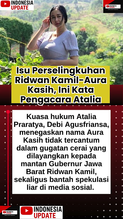 Isu Perselingkuhan Ridwan Kamil Aura Kasih, Ini Kata Pengacara Atalia #AuraKasih #RidwanKamil #Banta
