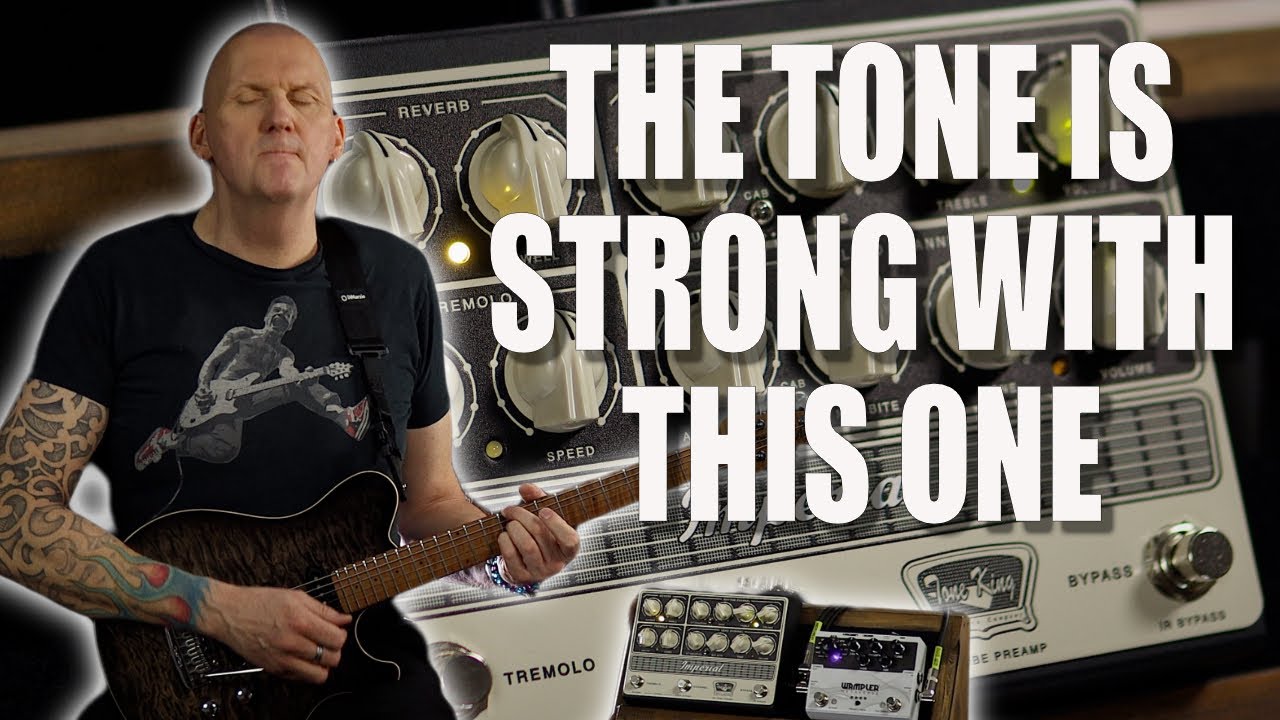 Tone King Imperial Preamp Pedal | Everything you need to know