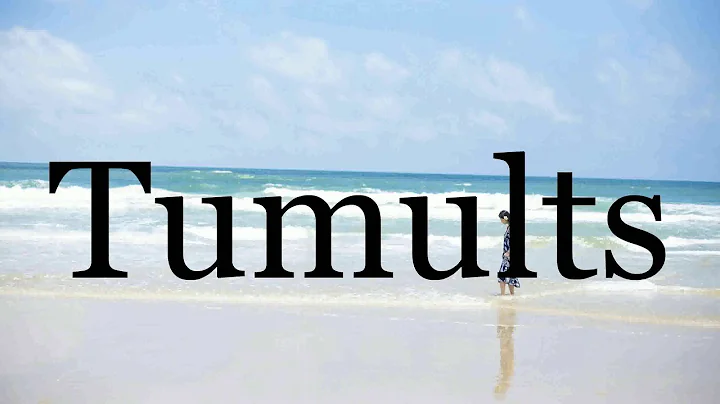 How To Pronounce Tumults🌈🌈🌈🌈🌈🌈Pronunciation Of Tumults