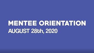 MENTEE ORIENTATION || The Mentorship Project