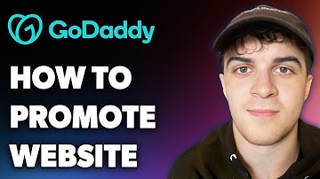 How to Promote Godaddy Website (Full 2024 Guide)