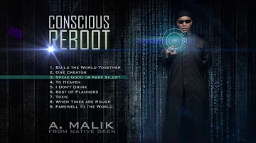 Conscious Reboot (Full Album) by A. Malik from Native Deen