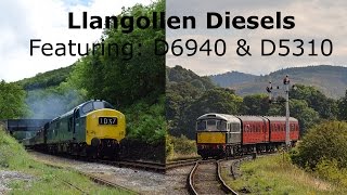 Llangollen Diesels Featuring D5310 and D6940.