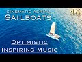 Upbeat Background Music - Optimistic Happy Playlist - 4K Aerial Sailboats Ambient TV Background