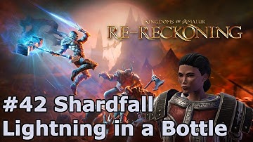 Kingdoms of Amalur Re-Reckoning #42 Shardfall - Lightning in a Bottle