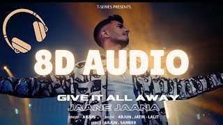 Download Lagu Give It All Away 8D Audio - Jaane Jaana: Arjun|T-Series|8D AUDIO MP3