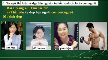 MÔN TIẾNG VIỆT - LỚP 4 | LTVC Mở rộng vốn từ: Cái đẹp