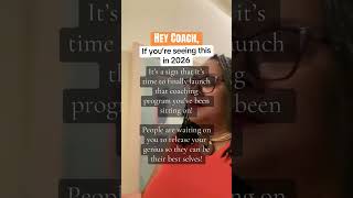 If you’re seeing this in 2026, it’s time to release your genius into the world! Your coaching