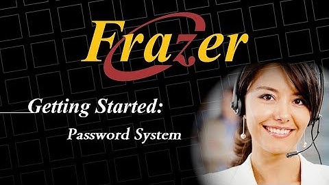 Frazer Tutorial - New Enhanced Password Setup