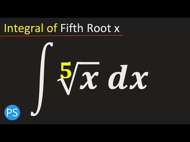 Integral of Fifth Root of x || How to Integrate Fifth Root x - YouTube