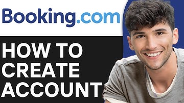 How To Create An Account On Booking.com And List Properties (2024)