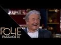 Folie passagère Intégrale 25 novembre 2015 : Pierre Perret et Clémentine Célarié